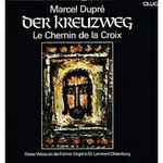 Cover for album: Marcel Dupré, Dieter Weiss – Der Kreuzweg = Le Chemin De La Croix(LP)