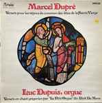 Cover for album: Marcel Dupré, Luc Dupuis, Choeur d'Hommes 