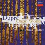 Cover for album: Dupré - Thomas Trotter – Organ Works(CD, Album)