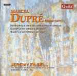 Cover for album: Marcel Dupré, Jeremy Filsell – Intégrale Des Œuvres Pour Orgue = Complete Organ Works = Sämtliche Orgelwerke, Volume 1(CD, Album)