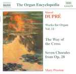 Cover for album: Marcel Dupré - Mary Preston – Works For Organ Vol. 11