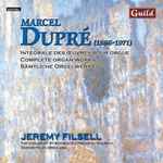 Cover for album: Marcel Dupré, Jeremy Filsell – Intégrale Des Œuvres Pour Orgue = Complete Organ Works = Sämtliche Orgelwerke, Volume 7(CD, Album)