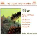 Cover for album: Marcel Dupré, Robert Delcamp – Works For Organ Vol. 12
