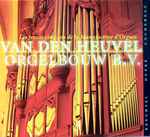 Cover for album: Anton Doornhein, Reuchsel, Dupré, Cochereau – Les Trente Cinq Ans De La Manufacture D’Orgues Van Den Heuvel Orgelbouw B.V.