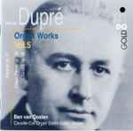 Cover for album: Marcel Dupré - Ben Van Oosten – Organ Works Vol. 5(CD, Album)