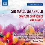 Cover for album: Malcolm Arnold, National Symphony Orchestra Of Ireland, Queensland Symphony Orchestra, Andrew Penny – Complete Symphonies And Dances(6×CD, Compilation, Stereo, Box Set, )