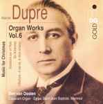 Cover for album: Marcel Dupré - Ben Van Oosten – Organ Works Vol. 6(CD, Album)