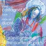 Cover for album: Marcel Dupré / Yves Castagnet – Le Chemin de la Croix / Deuxième Symphonie(CD, Album)