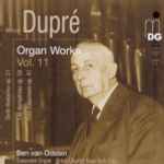 Cover for album: Marcel Dupré - Ben Van Oosten – Organ Works Vol. 11(CD, Album)