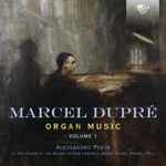 Cover for album: Marcel Dupré - Alessandro Perin – Organ Music Volume 1(CD, Album)