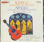 Cover for album: Rodrigo, Arnold, Michael Conn (2), The Orchestra Of St. John's Smith Square, John Lubbock – Rodrigo/Arnold: Concertos for Guitar & Orchestra(CD, )