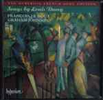 Cover for album: Louis Durey - François Le Roux, Graham Johnson (2) – Songs By Louis Durey(CD, )