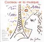Cover for album: Erik Satie, Le Groupe Des Six ( Poulenc / Milhaud / Durey / Auric / Honegger / Tailleferre ) – Cocteau Et La Musique