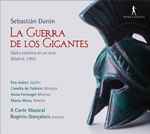 Cover for album: Sebastián Durón, A Corte Musical, Rogério Gonçalves – La Guerra De Los Gigantes(CD, Album)