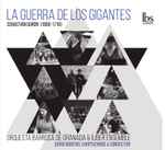 Cover for album: Sebastián Durón - Orquesta Barroca De Granada & Íliber Ensemble – La Guerra de Los Gigantes(CD, )