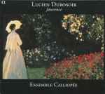Cover for album: Lucien Durosoir - Ensemble Calliopée – Jouvence(CD, Album)