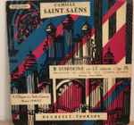 Cover for album: Camille Saint-Saëns, Orchestre Du Théâtre Des Champs-Elysées, Maurice Duruflé – 3ᵉ Symphonie En Ut Mineur - Op. 78
