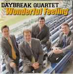 Cover for album: No Tears MedleyDaybreak Quartet – Wonderful Feeling(CD, Album)