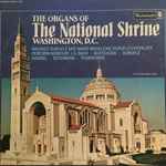 Cover for album: Maurice Duruflé & Marie-Madeleine Duruflé-Chevalier – The Organs Of The National Shrine, Washington D.C.
