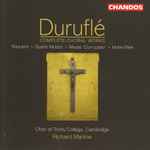 Cover for album: Duruflé, Choir Of Trinity College, Cambridge, Richard Marlow – Complete Choral Works(CD, Album)