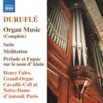 Cover for album: Duruflé - Henry Fairs – Organ Music (Complete)(CD, Album)