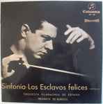 Cover for album: Arriaga, Orquesta Filarmonía de España, Frühbeck De Burgos – Sinfonía - Los Esclavos Felices