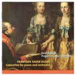 Cover for album: František Xaver Dušek, Karel Košárek, Prague Chamber Orchestra – Concertos For Piano And Orchestra(CD, )