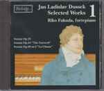 Cover for album: Jan Ladislav Dussek - Riko Fukuda – Selected Works, Volume 1(CD, Stereo)