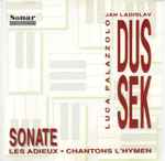 Cover for album: Jan Ladislav Dussek, Luca Palazzolo – Sonate, Les Adieux, Chantons L'Hymen