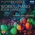 Cover for album: Jan Ladislav Dusík, Piano Duo Soós-Haag – Dussek: Works For Piano Four Hands(CD, Stereo)