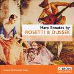 Cover for album: Rosetti & Dussek, Susann McDonald – Harp Sonatas(CD, Album, Reissue, Remastered)