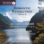 Cover for album: Jan Ladislav Dussek, Fryderyk Chopin, Michael Dussek – Romantic Revolution Volume II(CD, Album)