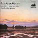 Cover for album: Tatiana Nikolaieva, Franz Liszt, Henri Dutilleux – Sonate En Si Mineur • Sonate(CD, Remastered, Stereo)