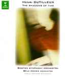 Cover for album: Henri Dutilleux - Boston Symphony Orchestra, Seiji Ozawa – The Shadows Of Time