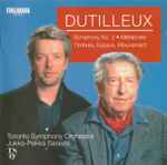 Cover for album: Henri Dutilleux, Toronto Symphony Orchestra, Jukka-Pekka Saraste – Symphony No. 2  • Métaboles • Timbres, Espace, Mouvement