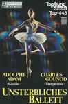 Cover for album: Adolphe Adam / Charles Gounod – Unsterbliches Ballett(Cassette, )