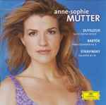 Cover for album: Anne-Sophie Mutter, Dutilleux / Bartók / Stravinsky – Sur Le Même Accord / Violin Concerto No. 2 / Concerto En Ré