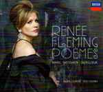 Cover for album: Ravel, Messiaen, Dutilleux, Renée Fleming – Poèmes