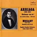 Cover for album: Juan Crisóstomo de Arriaga, Wolfgang Amadeus Mozart, English Chamber Orchestra, Jesús López-Cobos – Symphony in D, etc...