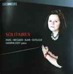 Cover for album: Ravel / Messiaen / Alain / Dutilleux - Kathryn Stott – Solitaires(SACD, Hybrid, Multichannel, Stereo, Album)