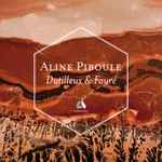 Cover for album: Dutilleux, Fauré, Aline Piboule – Dutilleux & Fauré(CD, Album)
