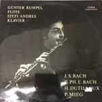 Cover for album: Günter Rumpel, Stefi Andres, J. S. Bach, C. Ph. E. Bach, H. Dutilleux, P. Mieg – Günter Rumpel, Flöte  Stefi Andres,Klavier(LP, Album, Stereo)