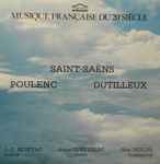 Cover for album: Poulenc, Saint-Saëns, Dutilleux, J.-C. Montac, Anne Queffélec, Guy Deplus – Poulenc - Saint-Saëns - Dutilleux(LP)
