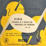 Cover for album: Dvořák, Zara Nelsova With Josef Krips Conducting The London Symphony Orchestra – Concerto In B Minor For Violoncello And Orchestra Opus 104