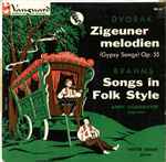 Cover for album: Brahms / Dvořák - Anny Felbermayer, Victor Graef – Songs In Folk Style / Zigeuner Melodien (Gypsy Songs) Op. 55