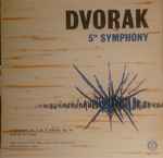Cover for album: Dvorak, The Cincinatti Pro Arte Philharmonic – Symphony No.5 In E Minor, Op. 95 (From 