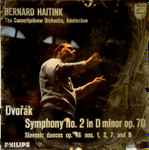 Cover for album: Bernard Haitink, Antonín Dvořák, The Concertgebouw Orchestra, Amsterdam – Symphony Nr.2 In D Minor, Op.70 / Slavonic Dances Op.46 Nr. 1,3,7 And 8