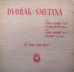 Cover for album: Dvořák : Smetana, The Aeolian String Quartet – Dvorak String Quartet No. 6 Smetana  String Quartet No. 1