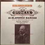Cover for album: Antonin Dvorak, Antal Dorati, Minneapolis Symphony Orchestra – 16 Slavonic Dances; Opus 46 (1878) · Opus 72 (1886)