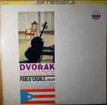 Cover for album: Dvořák, Pablo Casals, Alexander Schneider, The Festival Casals Orchestra Of Puerto Rico, 1960 – Concerto In B Minor For Cello & Orchestra, Op. 104